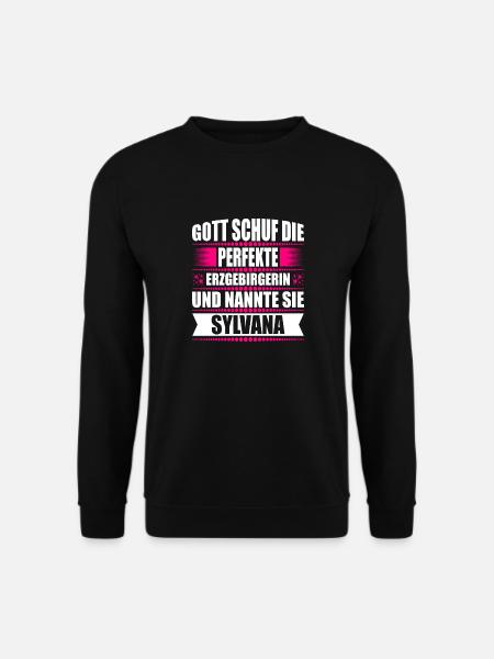 Erzgebirge Frau Namen Sachsen Sylvana - Unisex Pullover - Schwarz