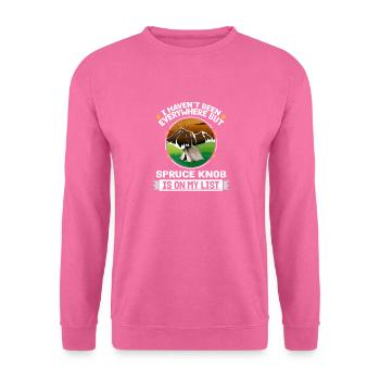 Spruce Knob Is On My List Hiking Camping Hiker - Unisex Sweatshirt - pink - Front