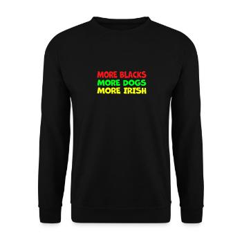 More Blacks More Irish More Dogs - Unisex Sweatshirt - black - Front - Alina (178cm) & Michal (187cm)