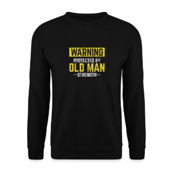 Old Man Strength Funny Gym Dad Workout Fitness Tra - Unisex Sweatshirt - black - Front - Alina (178cm) & Michal (187cm)
