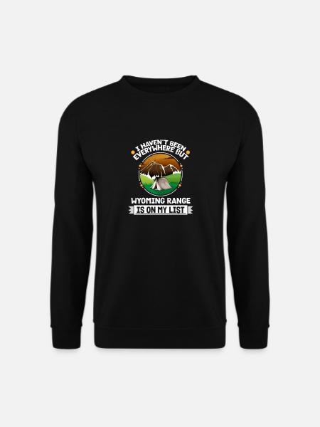 Wyoming Range Is On My List Hiking Camping Hiker - Unisex Sweatshirt - black