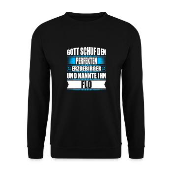 Erzgebirge Mann Namen Sachsen Flo - Unisex Pullover - Schwarz - Vorne - Alina (178cm) & Michal (187cm)