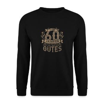 Vor 60 Jahren Dachte Gott Sich Ich Mach Mal Was - Unisex Pullover - Schwarz - Vorne - Alina (178cm) & Michal (187cm)