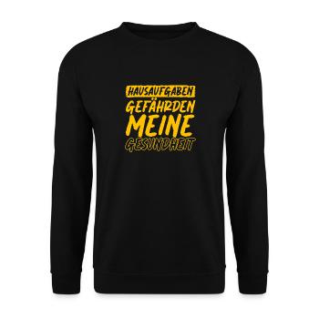 Hausaufgaben Gefährden Meine Gesundheit - Unisex Pullover - Schwarz - Vorne - Alina (178cm) & Michal (187cm)