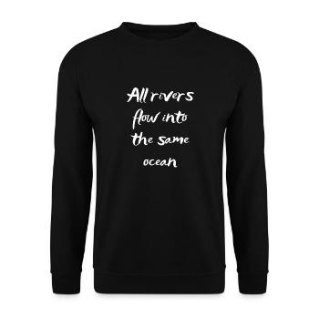 All rivers flow into the same ocean - Unisex Sweatshirt - black - Front - Alina (178cm) & Michal (187cm)