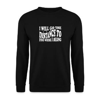 Ich Werde Die Entfernung Gehen, Um Herauszufinden - Unisex Pullover - Schwarz - Vorne - Alina (178cm) & Michal (187cm)
