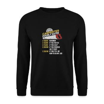 Zimmermann Stundensatz Lustige Holzbearbeitung Zimmermann - Unisex Pullover - Schwarz - Vorne - Alina (178cm) & Michal (187cm)