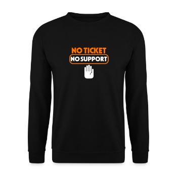 No Ticket No Support Veranstaltung Ereignis Helfen - Unisex Pullover - Schwarz - Vorne - Alina (178cm) & Michal (187cm)