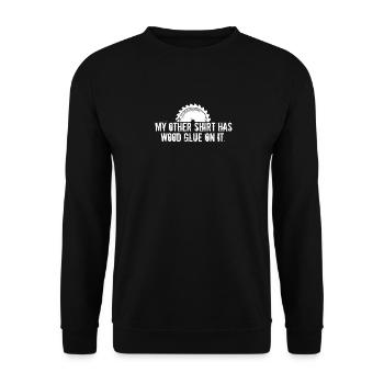 Humour colle à bois sur elle drôle Carpenter Dictons Jeu de mots - Sweat-shirt Unisexe - noir - Devant - Alina (178cm) & Michal (187cm)