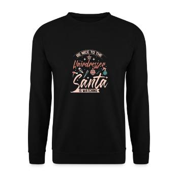 Be nice to the Hairdresser santa is watching - Unisex Pullover - Schwarz - Vorne - Alina (178cm) & Michal (187cm)