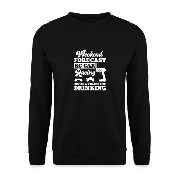 Prévisions de week-end RC Car Racing Chance De Boire - Sweat-shirt Unisexe - noir - Devant - Alina (178cm) & Michal (187cm)