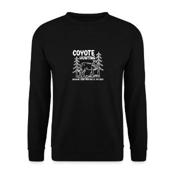Because Deer Hunting Is Too Easy, Kojoten Jagd - Unisex Pullover - Schwarz - Vorne - Alina (178cm) & Michal (187cm)