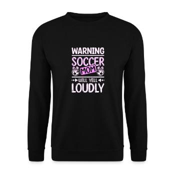 Warning soccer mom will yell loudly - Unisex Pullover - Schwarz - Vorne - Alina (178cm) & Michal (187cm)