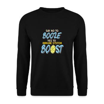 Say No To Booze Yes To Immune System Boost Immune - Sweat-shirt Unisexe - noir - Devant - Alina (178cm) & Michal (187cm)