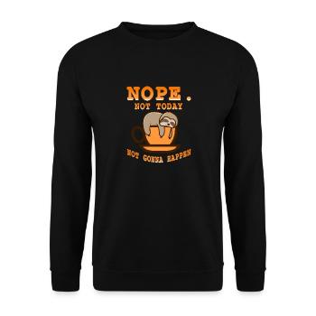 Nope Not Today Not Gonna Happen Cute Lazy Sloth - Unisex Pullover - Schwarz - Vorne - Alina (178cm) & Michal (187cm)