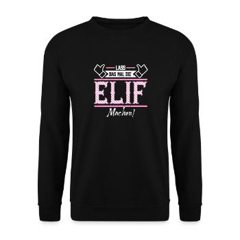 Elif Geschenkidee Geschenk Geburtstag - Unisex Pullover - Schwarz - Vorne - Alina (178cm) & Michal (187cm)