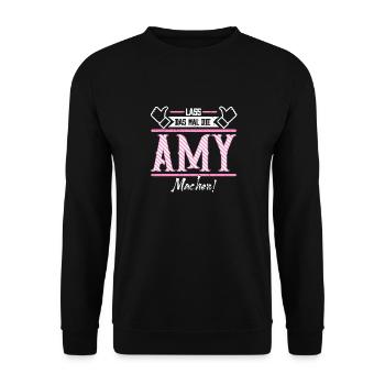 Amy Geschenkidee Geschenk Geburtstag - Unisex Pullover - Schwarz - Vorne - Alina (178cm) & Michal (187cm)