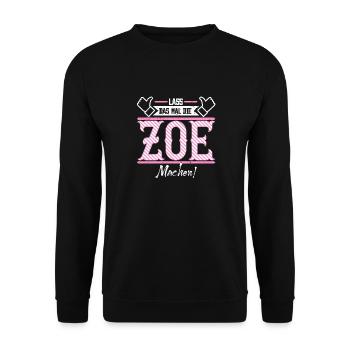 Zoe Geschenkidee Geschenk Geburtstag - Unisex Pullover - Schwarz - Vorne - Alina (178cm) & Michal (187cm)