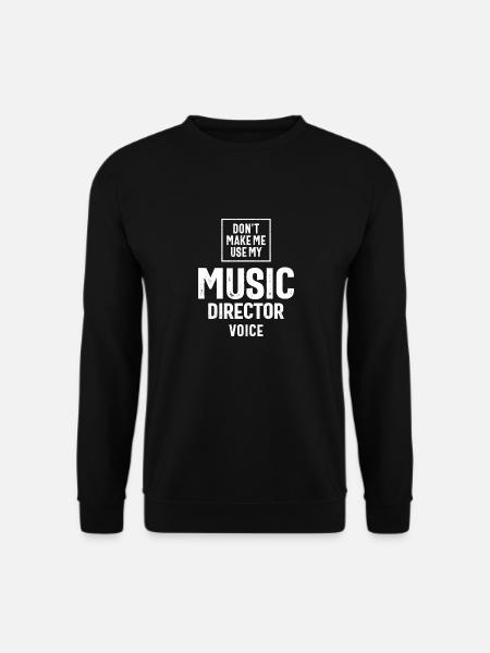 Music Director Job Occupation Birthday Worker - Unisex Sweatshirt - black