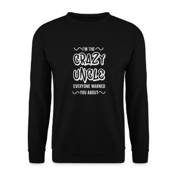 i'm the crazy uncle everyone warned you about - Unisex Sweatshirt - black - Front - Alina (178cm) & Michal (187cm)