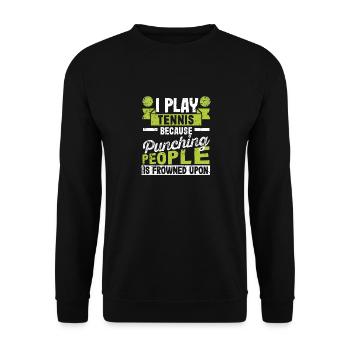 I play tennis because it's frowned upon, people - Unisex Sweatshirt - black - Front - Alina (178cm) & Michal (187cm)