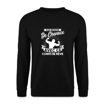 Pas besoin de cheveux avec ce corps de rêve - Sweat-shirt Unisexe - noir - Devant - Alina (178cm) & Michal (187cm)