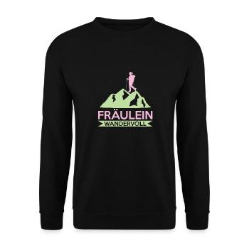 Wanderspruch Für Frau Fräulein Wandervoll Wandern - Unisex Pullover - Schwarz - Vorne - Alina (178cm) & Michal (187cm)