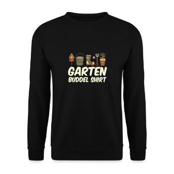 Garten Buddel Shirt Gärtnern Gartenarbeit - Unisex Pullover - Schwarz - Vorne - Alina (178cm) & Michal (187cm)