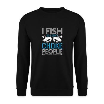 Ich Fische, Damit Ich Keine Leute Betreibe, Die - Unisex Pullover - Schwarz - Vorne - Alina (178cm) & Michal (187cm)