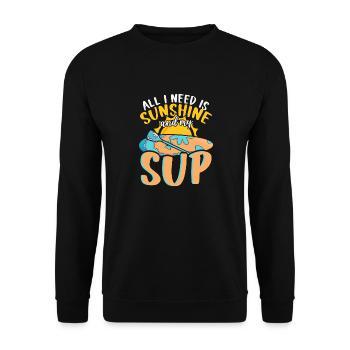 Tout ce dont j’ai besoin, c’est de soleil et de mon SUP Stand-up Paddle - Sweat-shirt Unisexe - noir - Devant - Alina (178cm) & Michal (187cm)