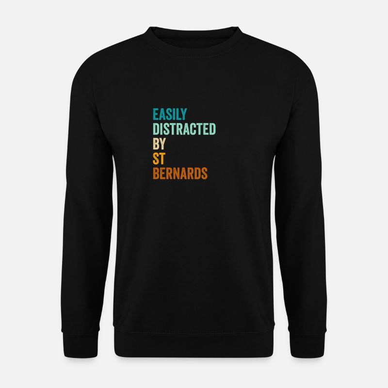 Facilement distrait par St Bernards - Sweat-shirt Unisexe - noir