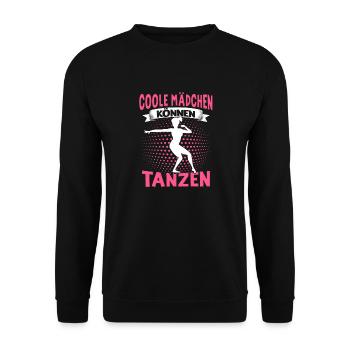 Echte Frauen Können Tanzen. Dance Tanz Sprüche - Unisex Pullover - Schwarz - Vorne - Alina (178cm) & Michal (187cm)