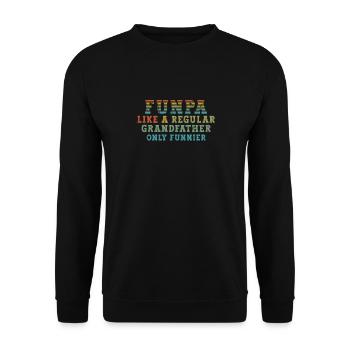 Funpa like a normal grandfather, only funnier - Unisex Sweatshirt - black - Front - Alina (178cm) & Michal (187cm)