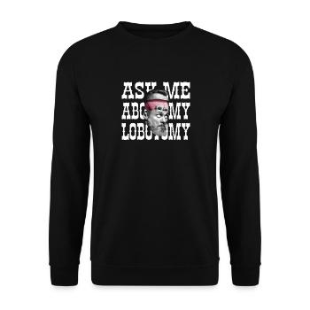 Fragen Sie Mich Nach Meinem Lobotomie - Unisex Pullover - Schwarz - Vorne - Alina (178cm) & Michal (187cm)