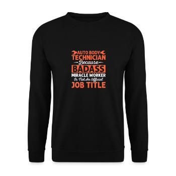 Technicien de carrosserie automobile parce que faiseur de miracles badass - Sweat-shirt Unisexe - noir - Devant - Alina (178cm) & Michal (187cm)