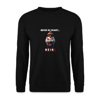 Wütender Pinguin - Bevor du fragst, Nein ! - Unisex Pullover - Schwarz - Vorne - Alina (178cm) & Michal (187cm)