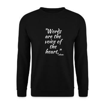 Words are the voice of the heart... - Unisex Sweatshirt - black - Front - Alina (178cm) & Michal (187cm)