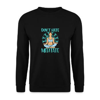 Don't Hate Meditate Yoga Class Instructor - Unisex Pullover - Schwarz - Vorne - Alina (178cm) & Michal (187cm)