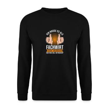 Ich hasse es als Fachwirt so gut auszusehen - Unisex Pullover - Schwarz - Vorne - Alina (178cm) & Michal (187cm)