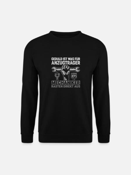 Geduld Ist Was Für Anzugträger Mechaniker Rasten - Unisex Pullover - Schwarz