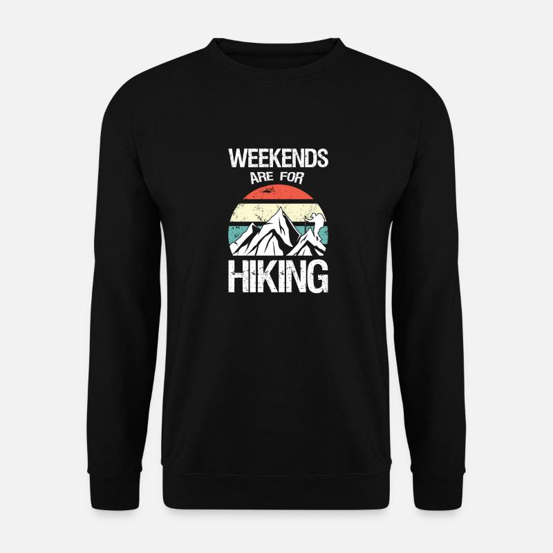 Weekends are for Hiking - Unisex Pullover - Schwarz