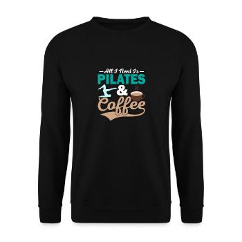 Tout ce dont j’ai besoin, c’est de Pilates & Coffee Exercice Fitness - Sweat-shirt Unisexe - noir - Devant - Alina (178cm) & Michal (187cm)
