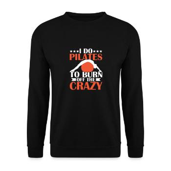 Je fais du Pilates pour brûler l’exercice de fitness fou - Sweat-shirt Unisexe - noir - Devant - Alina (178cm) & Michal (187cm)