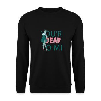 Du bist für mich tot Zombie Du bist für mich tot Z - Unisex Pullover - Schwarz - Vorne - Alina (178cm) & Michal (187cm)