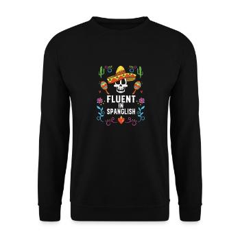 Fluent in Spanglish USA America Mexico American - Unisex Sweatshirt - black - Front - Alina (178cm) & Michal (187cm)
