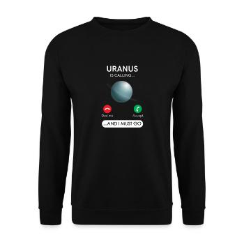 Uranus Ruft An Und Ich Muss Ablehnen, Akzeptieren - Unisex Pullover - Schwarz - Vorne - Alina (178cm) & Michal (187cm)
