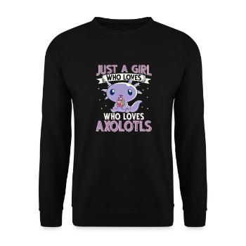Axolotl Just a girl who loves Axolotls - Unisex Pullover - Schwarz - Vorne - Alina (178cm) & Michal (187cm)