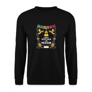 I Can't Keep Calm I Am Mexican Life Mexico Pride - Unisex Pullover - Schwarz - Vorne - Alina (178cm) & Michal (187cm)