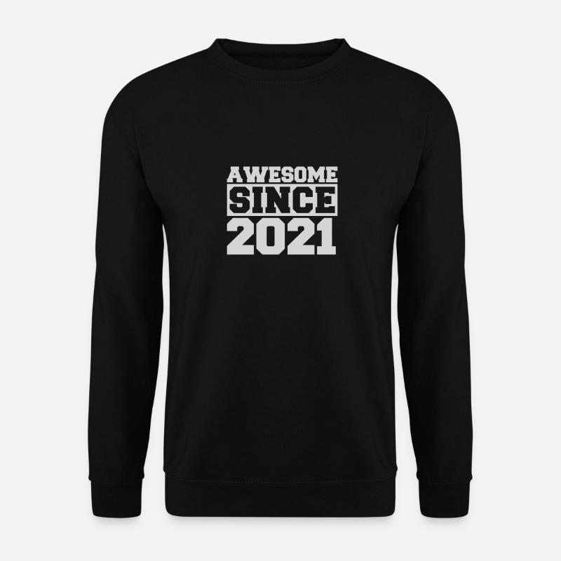 Awesome since 2021 - Unisex Sweatshirt - black