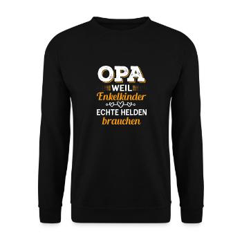 Opa Weil Enkelkinder Echte Helden Brauchen - Unisex Pullover - Schwarz - Vorne - Alina (178cm) & Michal (187cm)